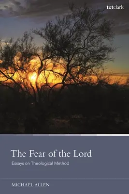 Il timore del Signore: Saggi sul metodo teologico - The Fear of the Lord: Essays on Theological Method