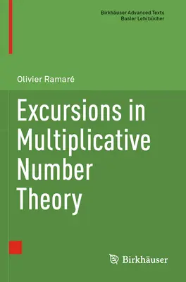 Escursioni nella teoria dei numeri moltiplicativi - Excursions in Multiplicative Number Theory
