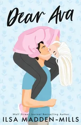 Cara Ava: Edizione con copertina illustrata - Dear Ava: Illustrated Cover Edition
