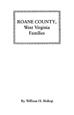 Famiglie della Contea di RoAne, West Virginia - RoAne County, West Virginia Families