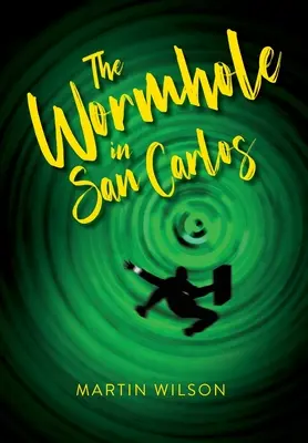 Il buco del verme a San Carlos - The Wormhole in San Carlos