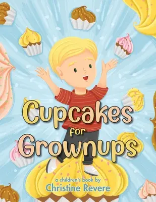 Cupcakes per adulti - Cupcakes for Grownups