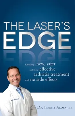 The Laser's Edge: La rivelazione di un nuovo trattamento per l'artrite, più sicuro ed efficace, senza effetti collaterali - The Laser's Edge: Revealing a New, Safer and More Effective Arthritis Treatment with No Side Effects