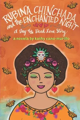 Rubina Chinchada e il comò incantato: Una novella del giorno dei morti - Rubina Chinchada and the Enchanted Dresser: A Day of the Dead Novelita