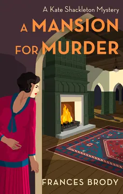 Una villa per il delitto: Un mistero di Kate Shackleton - A Mansion for Murder: A Kate Shackleton Mystery