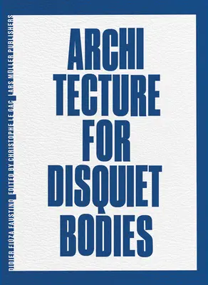 Didier Fiza Faustino: Architettura per corpi inquieti - Didier Fiza Faustino: Architecture for Disquiet Bodies