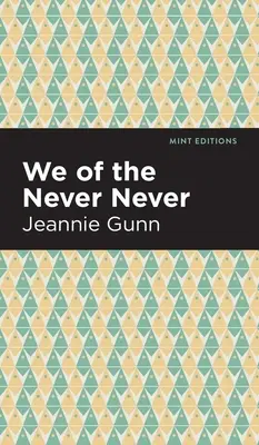 Noi del mai e poi mai - We of the Never Never