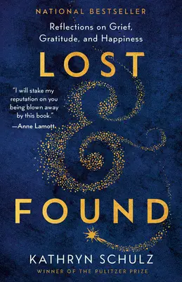 Persi e ritrovati: Riflessioni su dolore, gratitudine e felicità - Lost & Found: Reflections on Grief, Gratitude, and Happiness