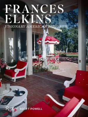 Frances Elkins: Designer americana visionaria - Frances Elkins: Visionary American Designer
