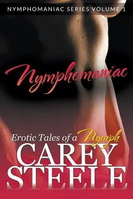 Nymphomaniac: Racconti erotici di una ninfa (Nymphomaniac Series Volume 1.) - Nymphomaniac: Erotic Tales of a Nymph (Nymphomaniac Series Volume 1.)