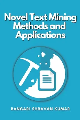 Metodi e applicazioni di text mining - Novel Text Mining Methods and Applications