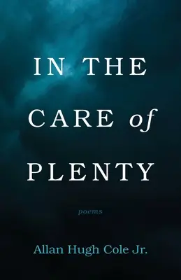 Nella cura dell'abbondanza - In the Care of Plenty