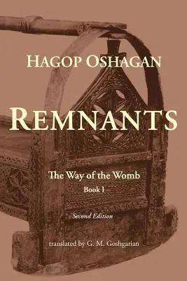 Remnants: La via dell'utero (seconda edizione) - Remnants: The Way of the Womb (Second Edition)