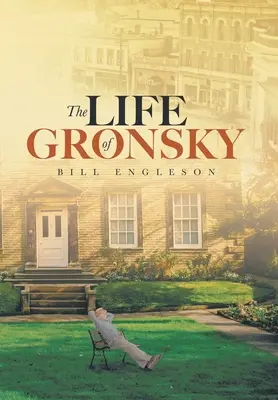 La vita di Gronsky - The Life of Gronsky