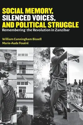 Memoria sociale, voci silenziate e lotta politica: Ricordare la rivoluzione a Zanzibar - Social Memory, Silenced Voices, and Political Struggle: Remembering the Revolution in Zanzibar