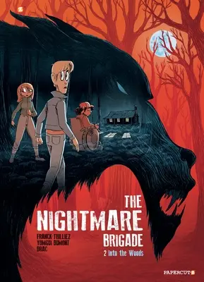 La brigata dell'incubo #2: Nel bosco - The Nightmare Brigade #2: Into the Woods