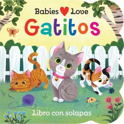 I bambini amano i gattini (edizione spagnola) - Babies Love Kittens (Spanish Edition)