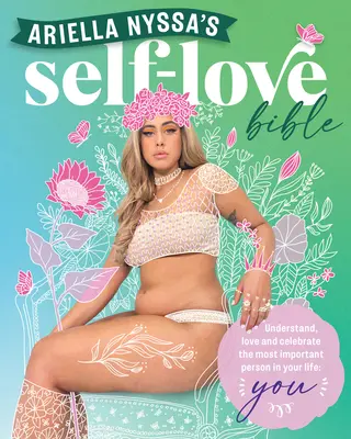 La Bibbia dell'amore di sé di Ariella Nissa - Ariella Nyssa's Self-Love Bible