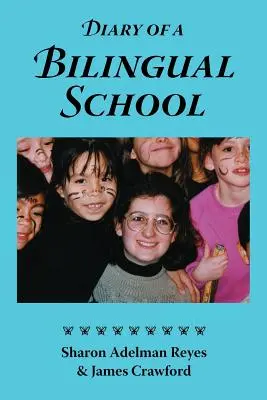 Diario di una scuola bilingue: Come un curriculum costruttivista, una prospettiva multiculturale e l'impegno per un'educazione a doppia immersione si sono combinati per creare una scuola bilingue. - Diary of a Bilingual School: How a Constructivist Curriculum, a Multicultural Perspective, and a Commitment to Dual Immersion Education Combined to