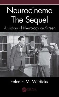 Neurocinema - Il sequel: Una storia della neurologia sullo schermo - Neurocinema--The Sequel: A History of Neurology on Screen