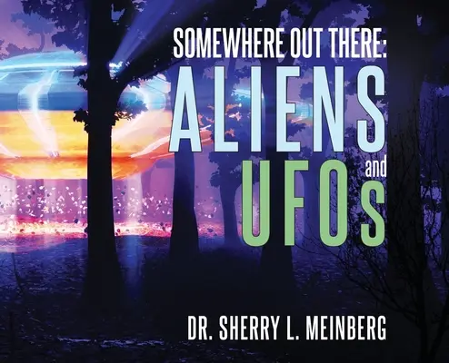Da qualche parte là fuori: ALIENI e UFO - Somewhere Out There: ALIENS and UFOs