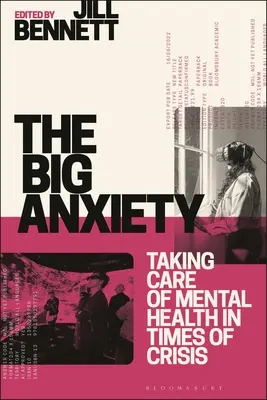 La grande ansia: Prendersi cura della salute mentale in tempi di crisi - The Big Anxiety: Taking Care of Mental Health in Times of Crisis