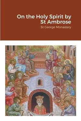 Sullo Spirito Santo di sant'Ambrogio - On the Holy Spirit by St Ambrose