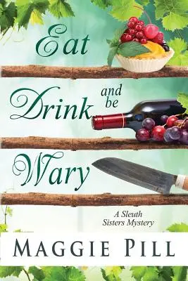 Mangiare, bere e diffidare - Eat, Drink, and Be Wary