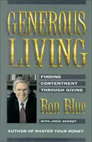 Vivere con generosità: Trovare la soddisfazione attraverso il dono - Generous Living: Finding Contentment Through Giving