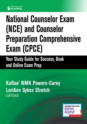 National Counselor Exam (Nce) e Counselor Preparation Comprehensive Exam (Cpce): La tua guida allo studio per il successo, libro e preparazione all'esame online - National Counselor Exam (Nce) and Counselor Preparation Comprehensive Exam (Cpce): Your Study Guide for Success, Book and Online Exam Prep