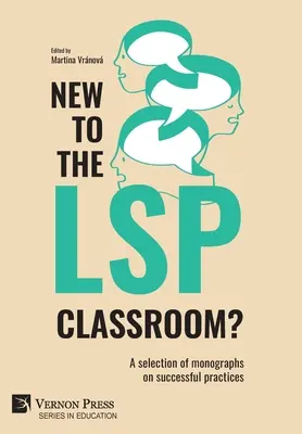 Nuovo nella classe LSP? Una selezione di monografie sulle pratiche di successo - New to the LSP classroom? A selection of monographs on successful practices