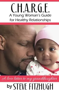C.H.A.R.G.E.: Guida alle relazioni sane per una giovane donna - C.H.A.R.G.E.: A Young Woman's Guide to Healthy Relationships