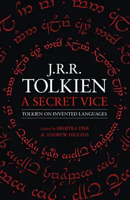 Un vizio segreto: Tolkien sulle lingue inventate - A Secret Vice: Tolkien on Invented Languages