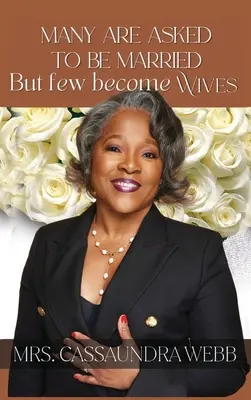 A molti viene chiesto di sposarsi: Ma poche diventano mogli - Many Are Asked to Be Married: But Few Become Wives