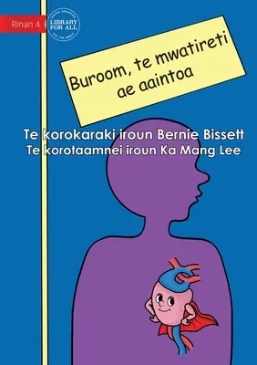 Il tuo cuore è il super muscolo - Buroom, te mwatireti ae aaintoa (Te Kiribati) - Your Heart the Super Muscle - Buroom, te mwatireti ae aaintoa (Te Kiribati)