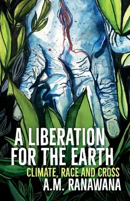 Una liberazione per la terra: Clima, razza e croce - A Liberation for the Earth: Climate, Race and Cross
