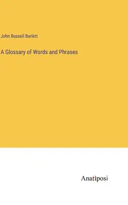Un glossario di parole e frasi - A Glossary of Words and Phrases