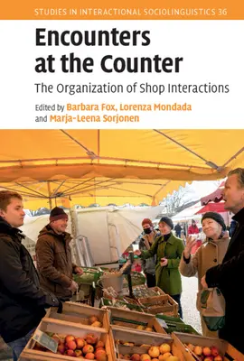 Incontri al banco: L'organizzazione delle interazioni in negozio - Encounters at the Counter: The Organization of Shop Interactions