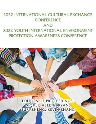 2022 Conferenza internazionale di scambio culturale e 2022 Conferenza internazionale giovanile di sensibilizzazione sulla protezione dell'ambiente - 2022 International Cultural Exchange Conference and 2022 Youth International Environment Protection Awareness Conference