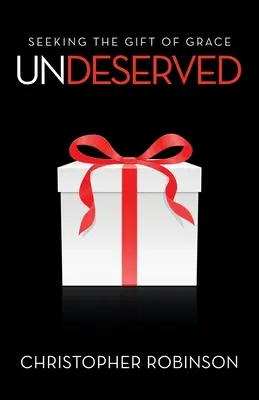 Immeritato: Cercare il dono della grazia - Undeserved: Seeking the Gift of Grace
