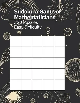 Sudoku Un gioco di matematici 320 puzzle Difficoltà facile - Sudoku A Game of Mathematicians 320 Puzzles Easy Difficulty