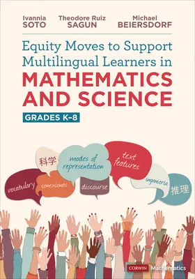 Mosse di equità per sostenere gli studenti multilingue in matematica e scienze, gradi K-8 - Equity Moves to Support Multilingual Learners in Mathematics and Science, Grades K-8