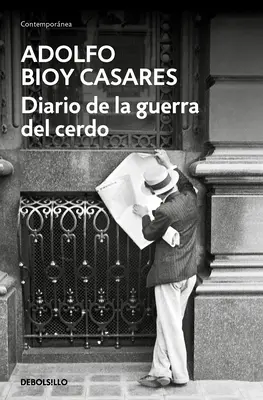 Diario della guerra del Cerdo / Diario della guerra del maiale - Diario de la Guerra del Cerdo / Diary of the War of the Pig