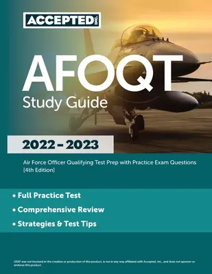 Guida allo studio AFOQT 2022-2023: Guida allo studio dell'AFOQT 2022-2023: preparazione al test di qualificazione per ufficiali dell'aeronautica con domande pratiche [4a edizione]. - AFOQT Study Guide 2022-2023: Air Force Officer Qualifying Test Prep with Practice Exam Questions [4th Edition]