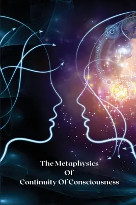 La metafisica della continuità della coscienza - The metaphysics of continuity of consciousness