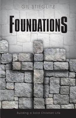 Fondazioni: Costruire una solida vita cristiana - Foundations: Building a Solid Christian Life