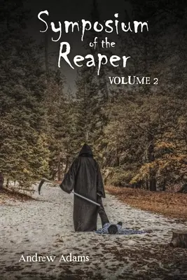 Simposio del Mietitore: Volume 2 Volume 2 - Symposium of the Reaper: Volume 2 Volume 2