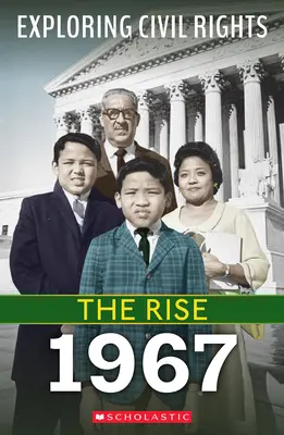 1967 (Esplorando i diritti civili: l'ascesa) - 1967 (Exploring Civil Rights: The Rise)