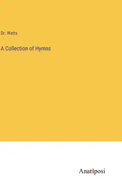 Una raccolta di inni - A Collection of Hymns