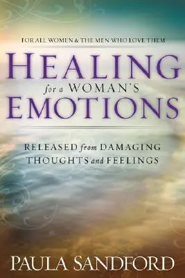 Guarire le emozioni di una donna - Healing for a Woman's Emotions